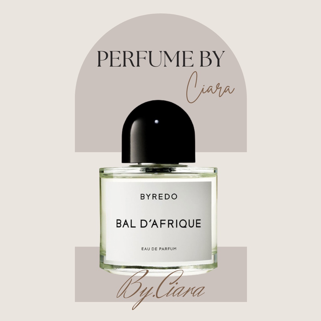Nước hoa Unisex Byredo Bal D'afrique - ᴮʸ.ᶜᶦᵃʳᵃ