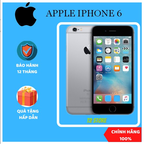 Điện thoại Iphone 6 Quốc tế-Chính hãng Apple.Máy nguyên zin, bộ nhớ 16GB/32GB64GB/128GB [Bảo hành 12 tháng]