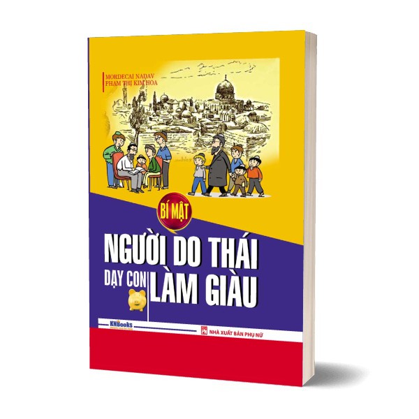 Sách - Bí Mật Người Do Thái Dạy Con Làm Giàu (Tái Bản 2017)