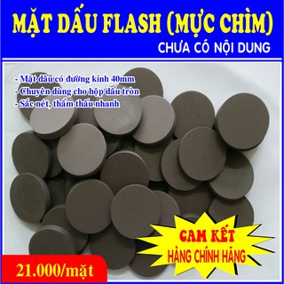 MẶT DẤU TRÒN FLASH (MẶT DẤU MỰC CHÌM)