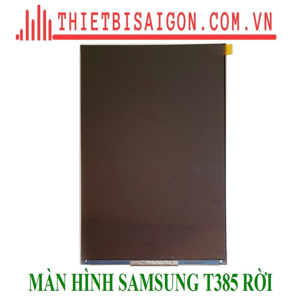 MÀN HÌNH SAMSUNG T385 RỜI [ MÀN HÌNH XỊN ]