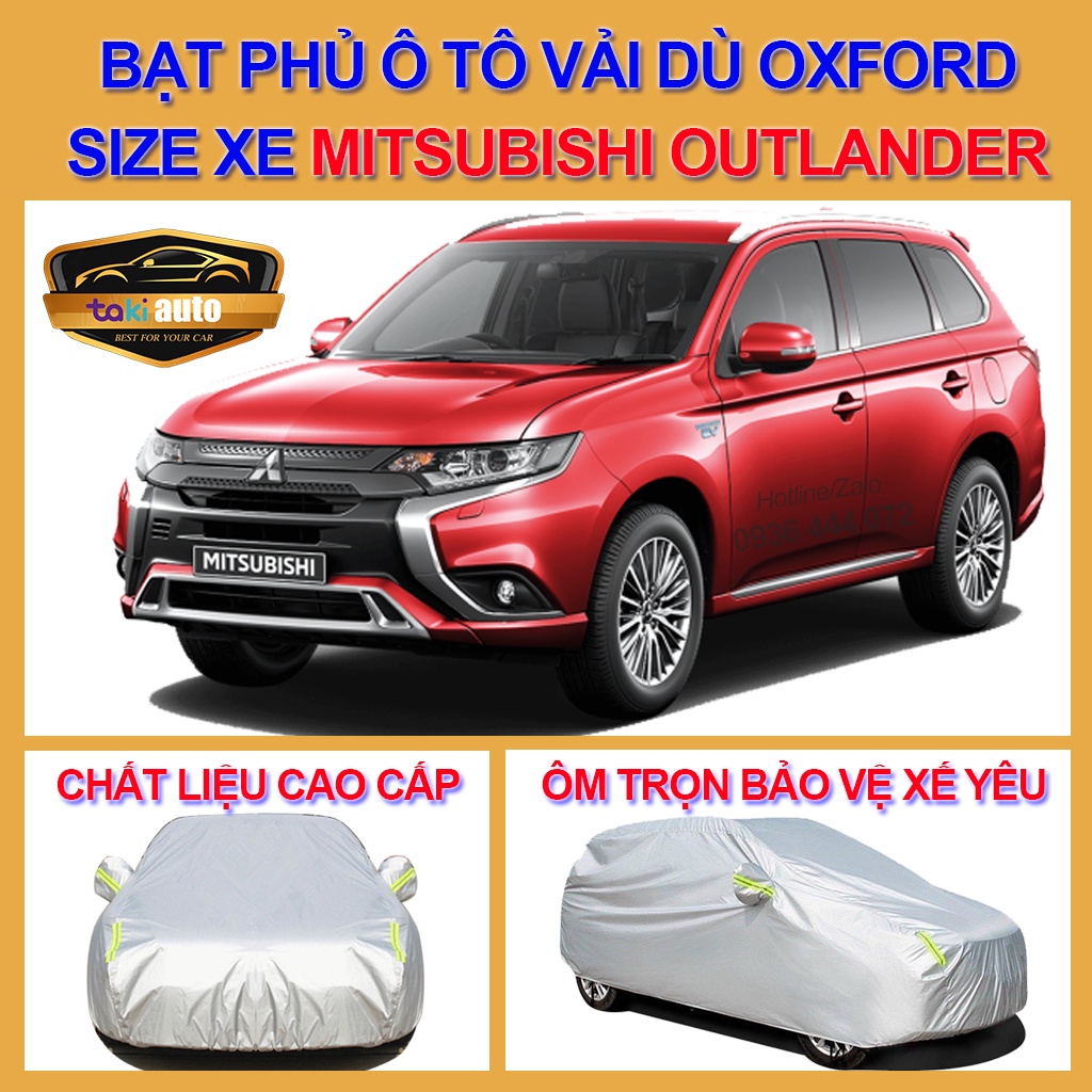[OUTLANDER- LOẠI VẢI DÙ] Bạt trùm xe ô tô Mitsubishi Outlander vải dù oxford cao cấp , áo bạt phủ trùm che kín che nắng,