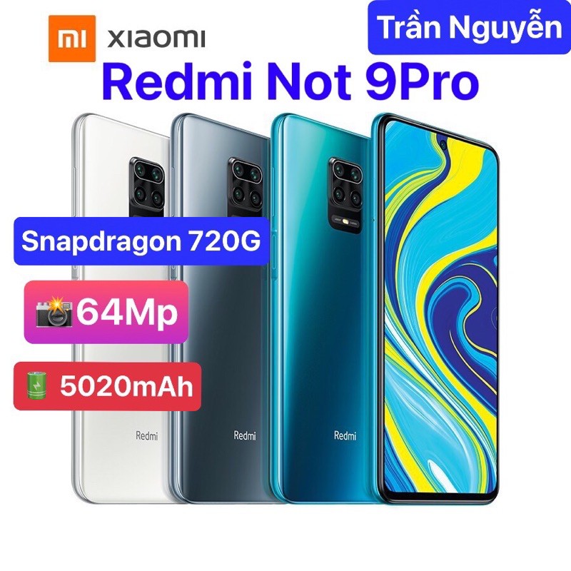 Điện thoại Xiaomi Redmi Not 9 Pro New Fullbox Bảo Hành 18Th Chính Hãng
