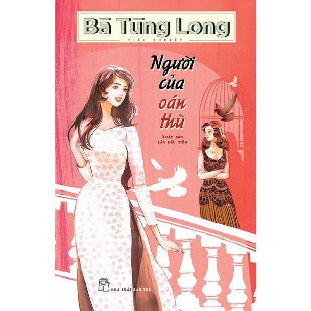 Sách - Bà Tùng Long - Người Của Oán Thù - NXB Trẻ