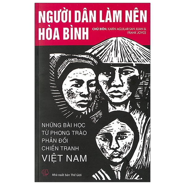 Sách Người Dân Làm Nên Hòa Bình - Những Bài Học Từ Phong Trào Phản Đối Chiến Tranh Việt Nam