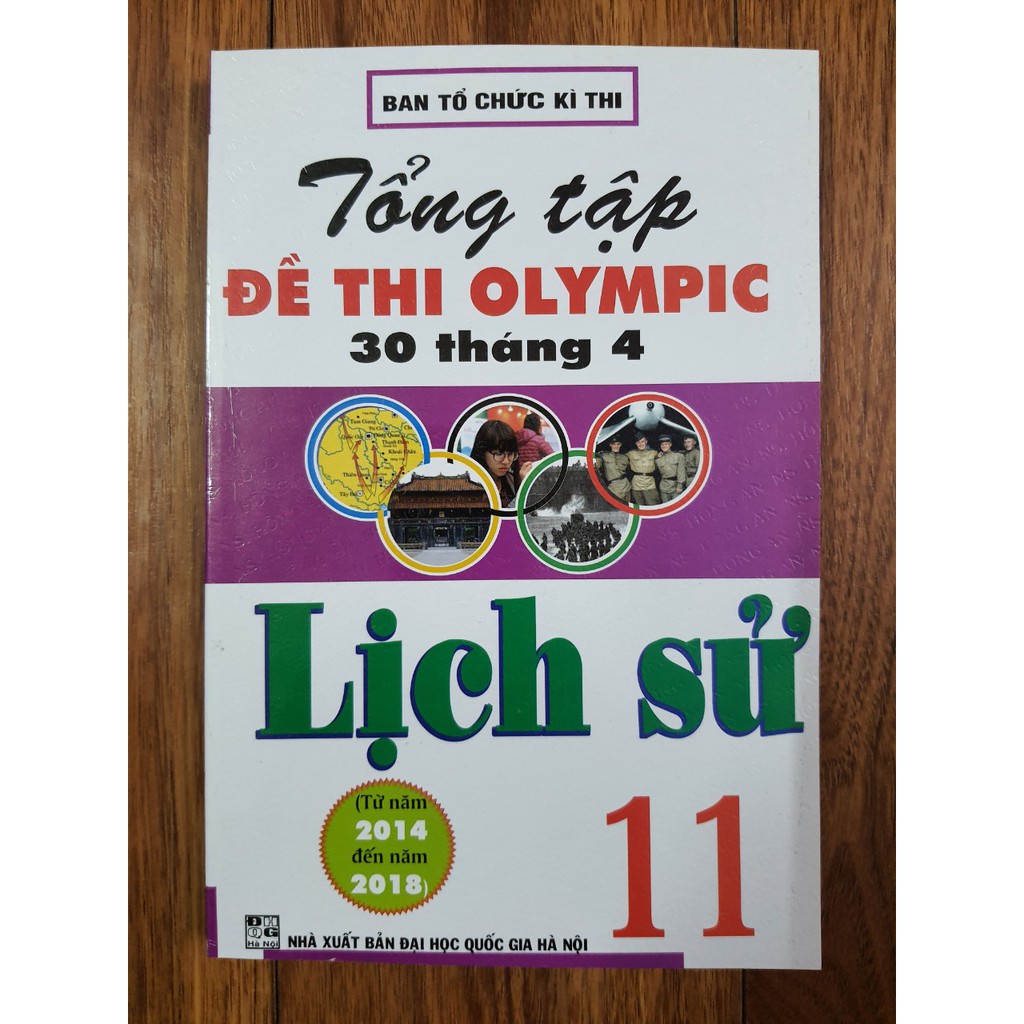 Sách - Tổng tập Đề thi olympic 30 tháng 4 Lịch sử 11 ( Từ năm 2014 đến năm 2018 )