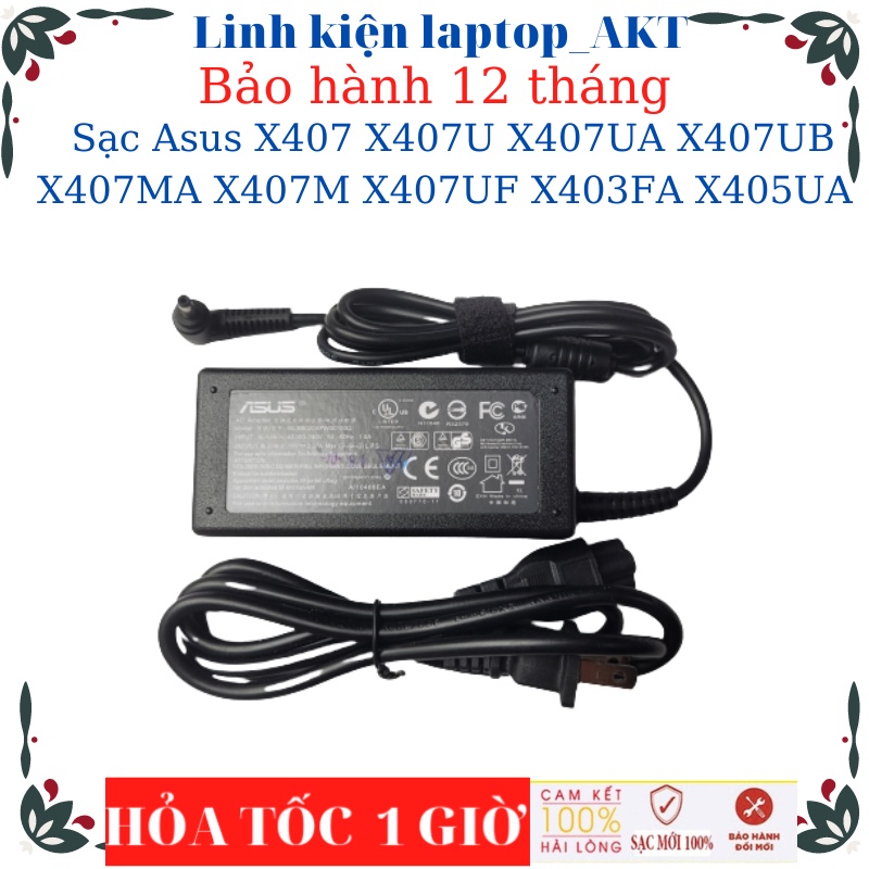Sạc Asus X407 X407U X407UA X407UB X407MA X407M X407UF X403FA X405UA X415M X415MA A415E A415EA A415EP Sạc 45W/65W chânnhỏ