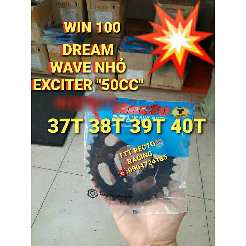 DĨA 37T 38T 39T 40T DREAM/WAVE NHỎ/WIN 100/EXCITER 50CC CHÍNH HÃNG RECTO