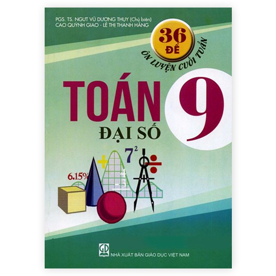 Sách - 36 đề ôn luyện cuối tuần Toán lớp 9 Đại Số