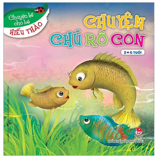 Sách - Chuyện Chú Rô Con - Chuyện Kể Cho Bé Hiếu Thảo (Tái Bản 2019)