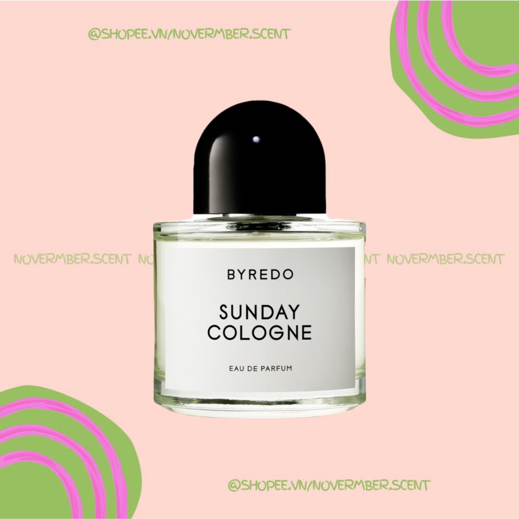 ❣ Nước Hoa Byredo Sunday Cologne - ᴛᴇsᴛᴇʀ 5ᴍʟ/10ᴍʟ/20ᴍʟ