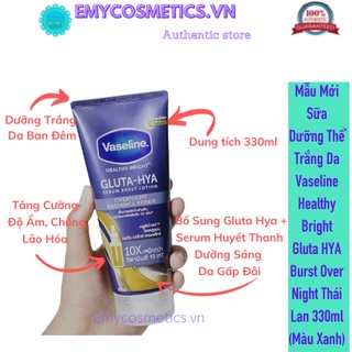 Mẫu Mới Sữa Dưỡng Thể Trắng Da Vaseline 10X Healthy Bright Gluta HYA Burst Over Night Thái Lan 330ml (Màu Xanh)