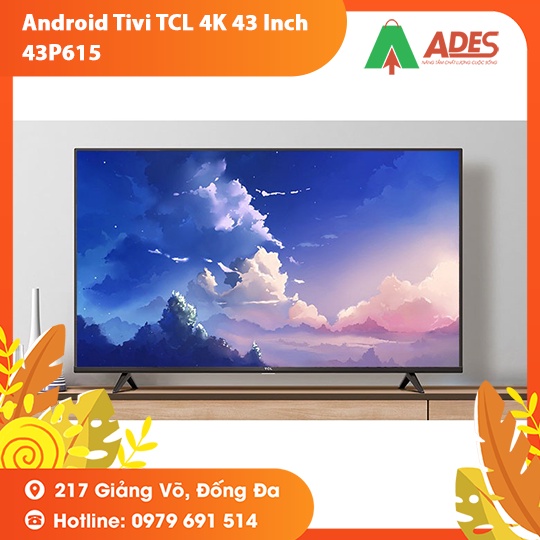 Android Tivi TCL 4K 43 inch 43P615 phong cách tối giản cho phòng khách - CHÍNH HÃNG BH 2 NĂM