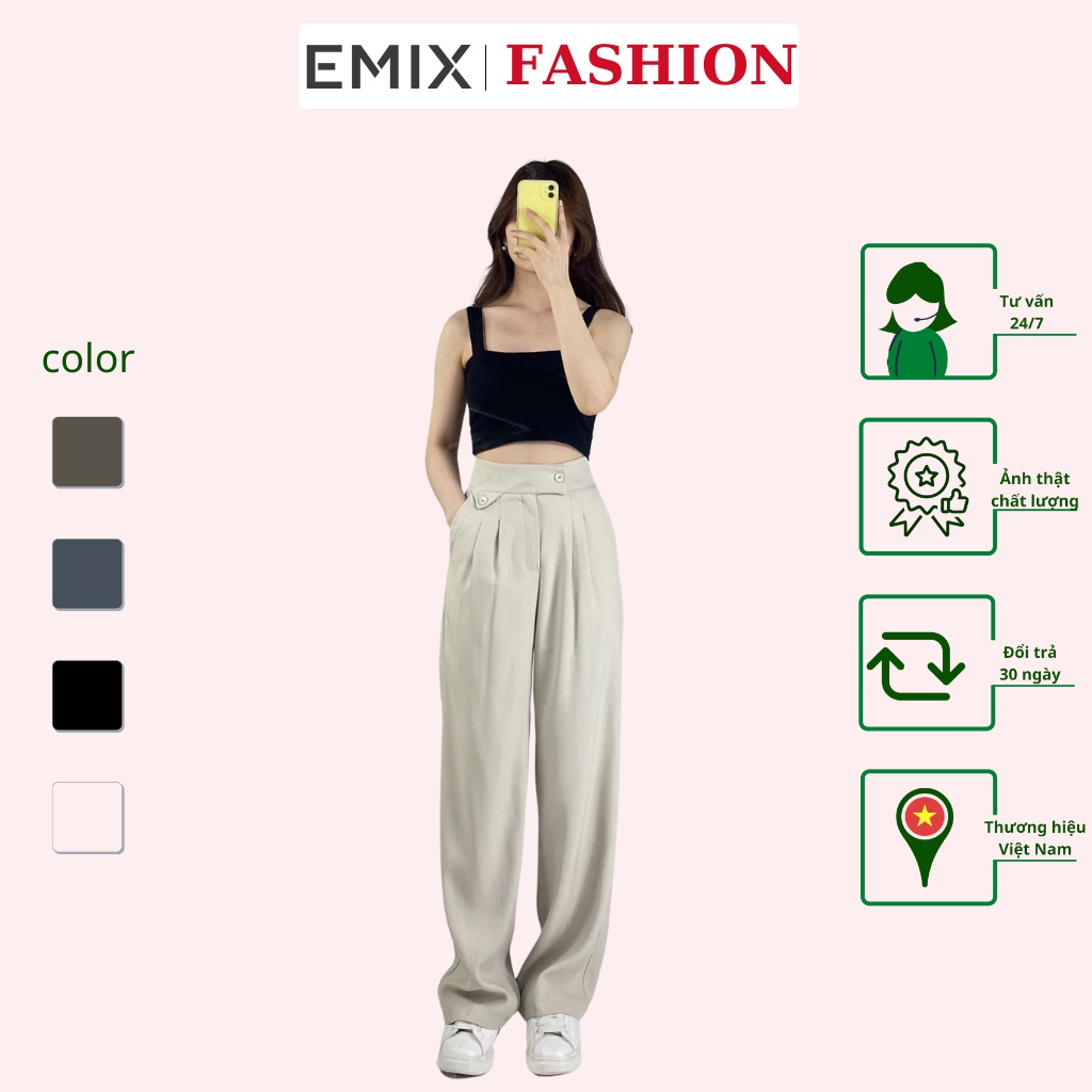 Quần suông cạp túi tam giác EMIX (4 màu), khóa cúc, dáng suông dài, form rộng, cạp cao, khóa giữa, chất ruby 255