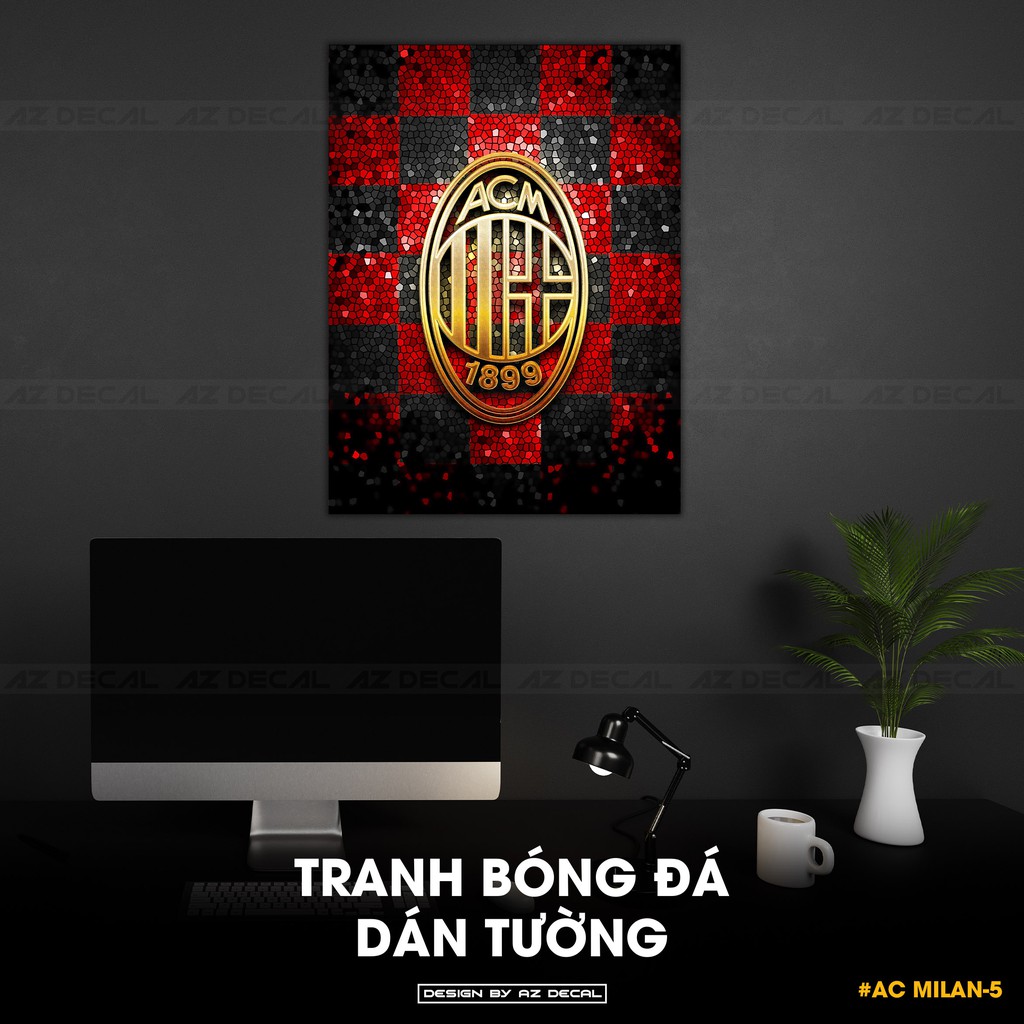 Poster Ac Milan | Decal Dán Tường Câu Lạc Bộ Bóng Đá Ac Milan Kích Thước 40*55 cm