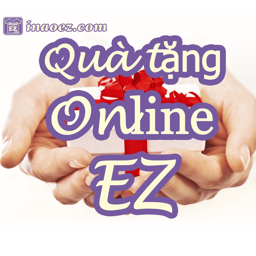 Quà tặng online EZ, Cửa hàng trực tuyến | BigBuy360 - bigbuy360.vn