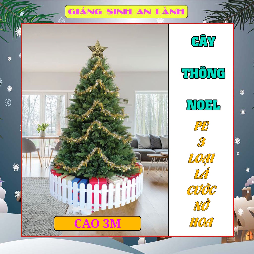 Cây thông noel 3m mẫu PE 3 loại lá cước nở hoa trang trí phòng ngủ, phòng khách mùa giáng sinh kèm ngôi sao đỉnh