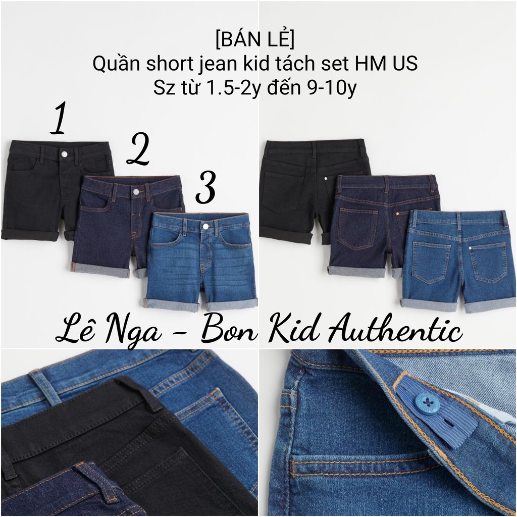 [BÁN LẺ] Quần short jean KIDS tách set HM US chính hãng sz từ 1.5-2y đến 9-10y (ĐỌC KỸ LƯU Ý Ạ)