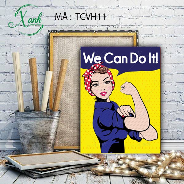 TRANH CAVAS CỔ ĐỘNG TIẾNG ANH - WE CAN DO IT