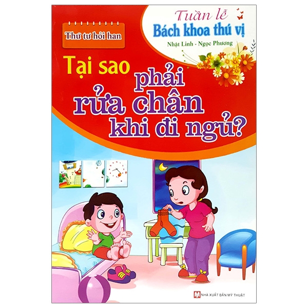 Sách - Tại Sao Phải Rửa Chân Khi Đi Ngủ - Thứ Tư Hỏi Han - Tuần Lễ Bách Khoa Thú Vị