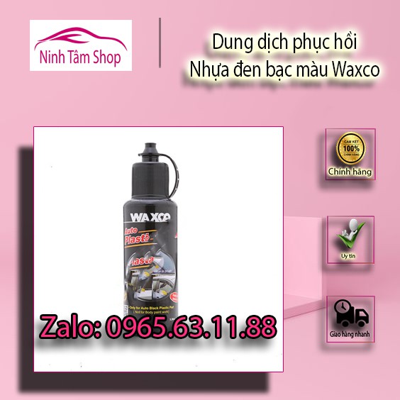 Dung dịch phục hồi nhựa đen bạc màu Waxco