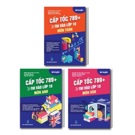 COMBO 3Q Cấp tốc 789+ Kì thi vào lớp 10