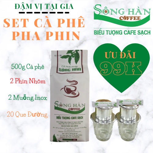 SET CÀ PHÊ SẠCH PHA PHIN THƯƠNG HIỆU SÔNG HÀN - ĐẶC SẢN ĐÀ NẴNG - KHO PHA CHẾ ĐÀ NẴNG