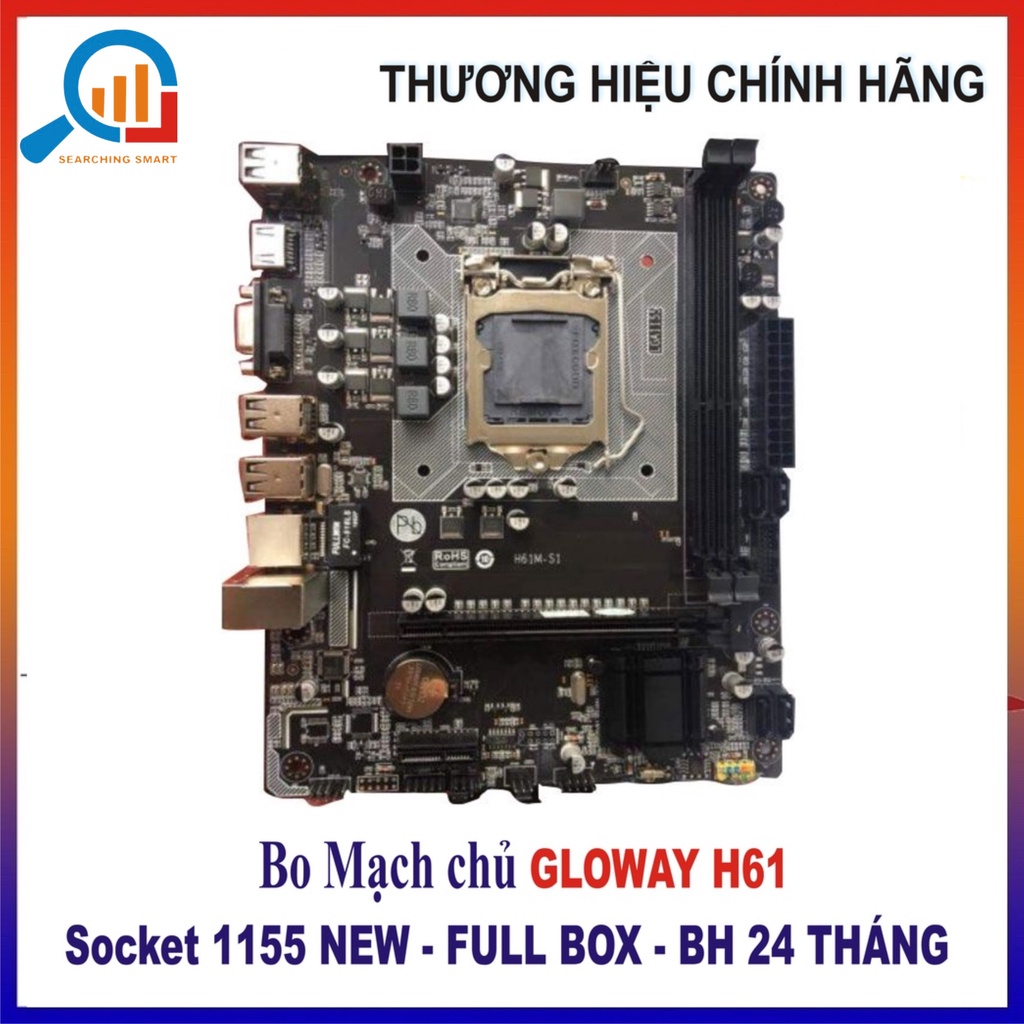 Bo Mạch Chủ Mainboard GLOWAY INTEL BH61M_S1 Socket 1155 - Full box - Bảo hành 3 năm !!!