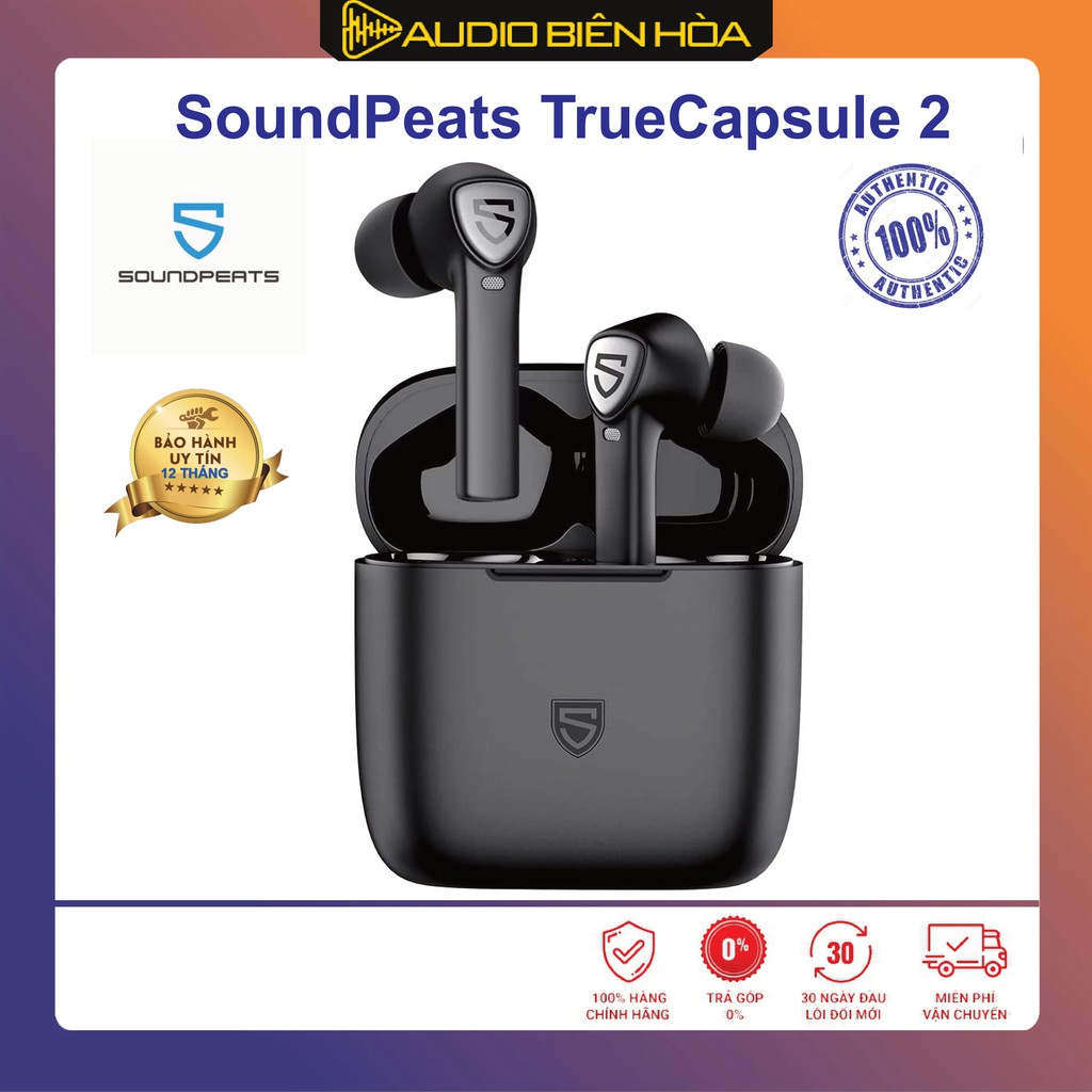 Tai nghe SoundPeats TrueCapsule 2 - Chính Hãng - Bảo Hành 12 Tháng lỗi đổi mới .