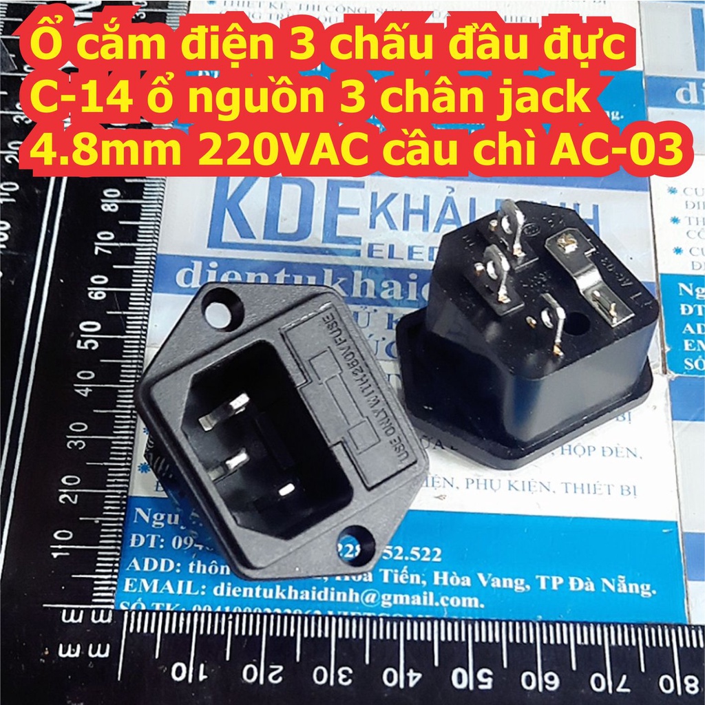 2 cái Ổ cắm điện 3 chấu đầu đực C-14 ổ nguồn 3 chân jack 4.8mm 220VAC có cầu chì AC-03 kde7828