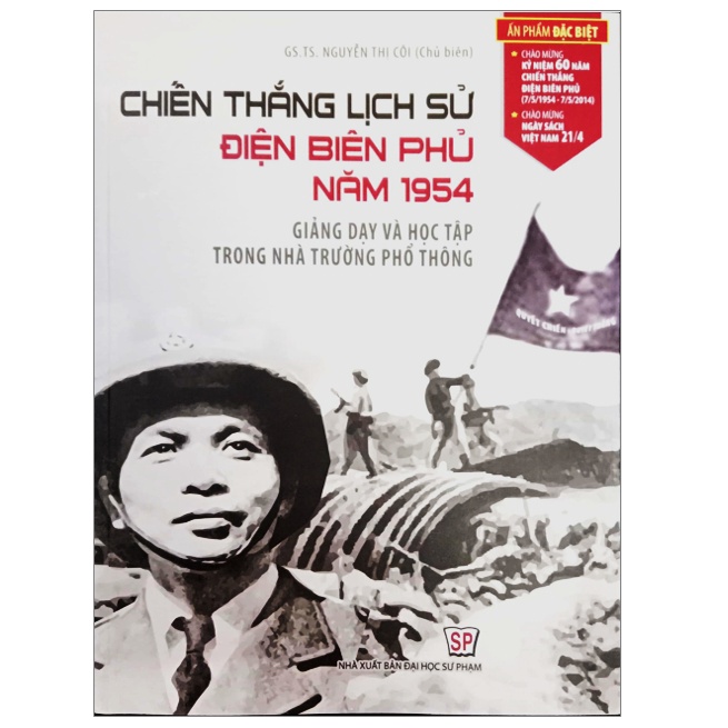 Sách - Chiến thắng lịch sử Điện Biên Phủ năm 1954 giảng dạy và học tập trong nhà trường phổ thông