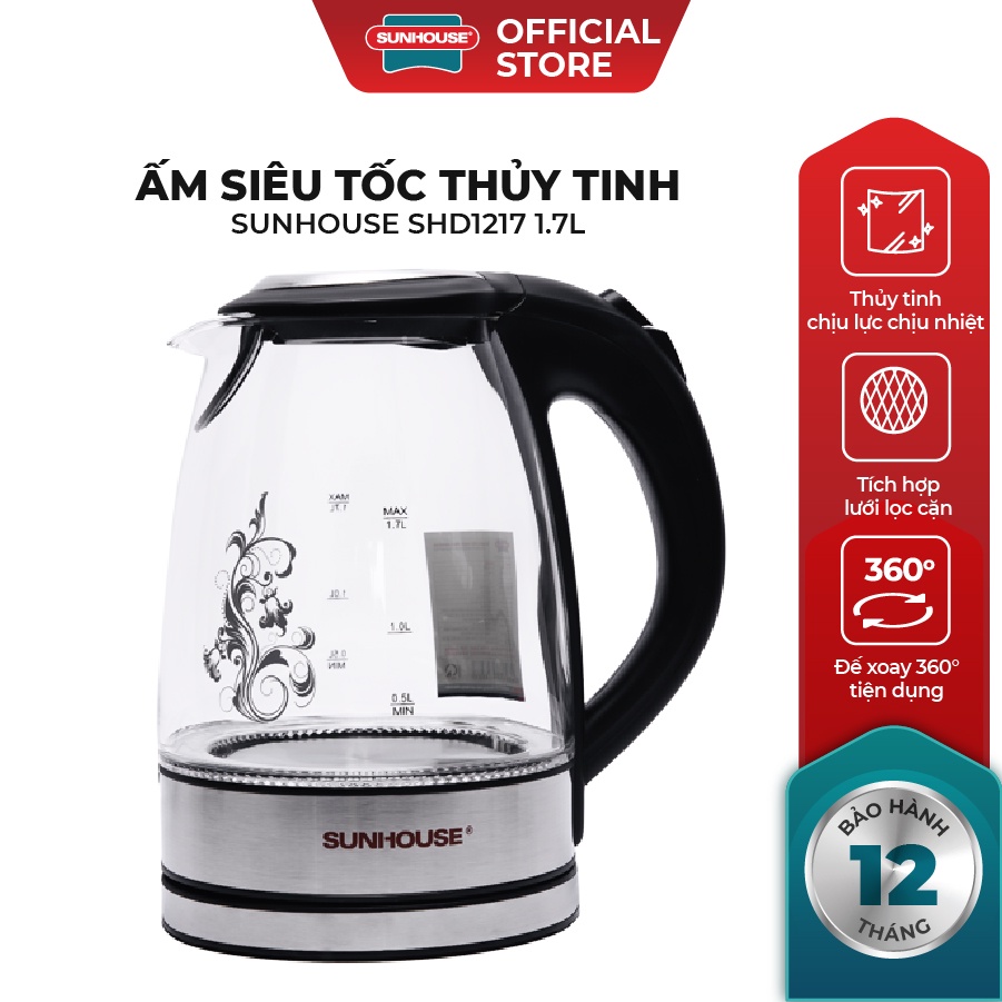 [Mã ELHADEV giảm 4% đơn 300K] Ấm Siêu Tốc Thủy Tinh SUNHOUSE SHD1217 Dung Tích 1.7L