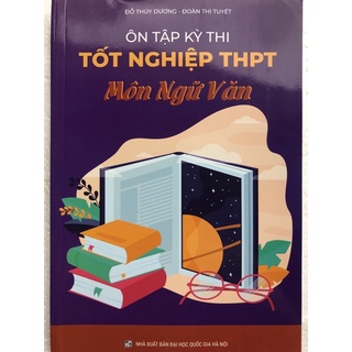Sách - ôn tập kỳ thi tốt nghiệp thpt môn ngữ văn