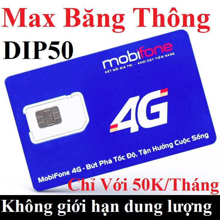 SIM 4G MOBIFONE DIP50 KHÔNG GIỚI HẠN DUNG LƯỢNG FULL DATA