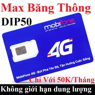SIM 4G MOBIFONE DIP50 KHÔNG GIỚI HẠN DUNG LƯỢNG FULL DATA