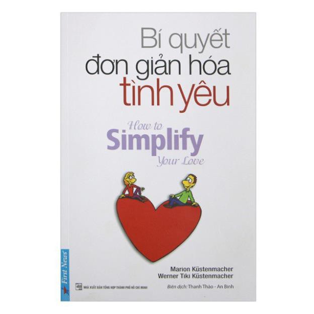 Sách-Bí Quyết Đơn Giản Hóa Tình Yêu - First News