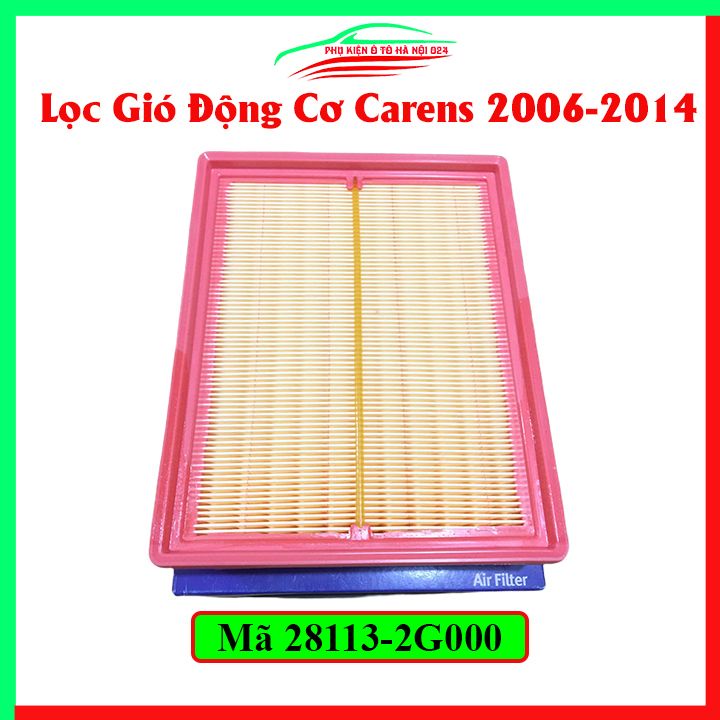 Lọc gió động cơ ô tô Carens 2006-2014 động cơ xăng mã 28113-2G000