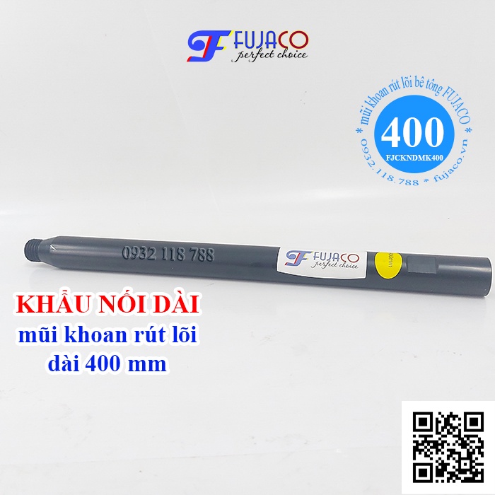 Khẩu nối dài mũi khoan rút lõi bê tông 400 mm - FUJACO