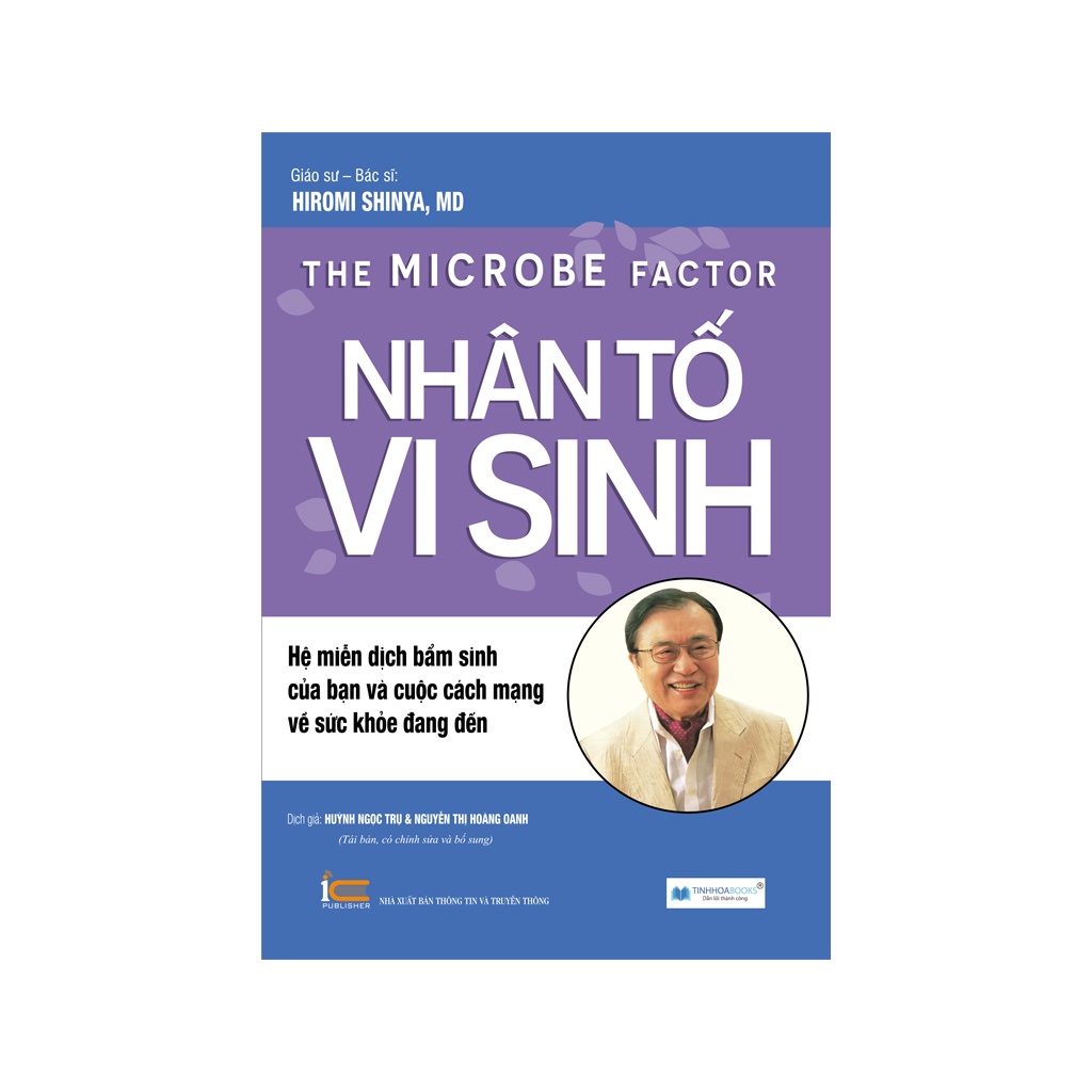 Sách - Nhân tố vi sinh: Hệ miễn dịch bẩm sinh và cuộc cách mạng về sức khỏe đang đến