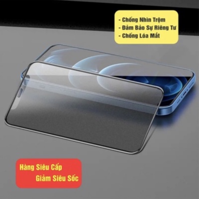 Kính cường lực chống nhìn trộm Tê Giác iphone 6 7 8 xs xsmax 11 11pro 11promax 12 12pro 12promax 13 13pro 13 promax