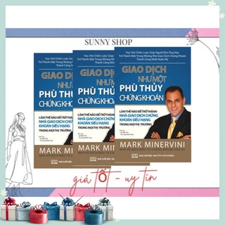 🔥- [BẢN ĐẸP] Giao dịch như một phù thủy chứng khoán -MARK MINERVINI - GIÁ TỐT