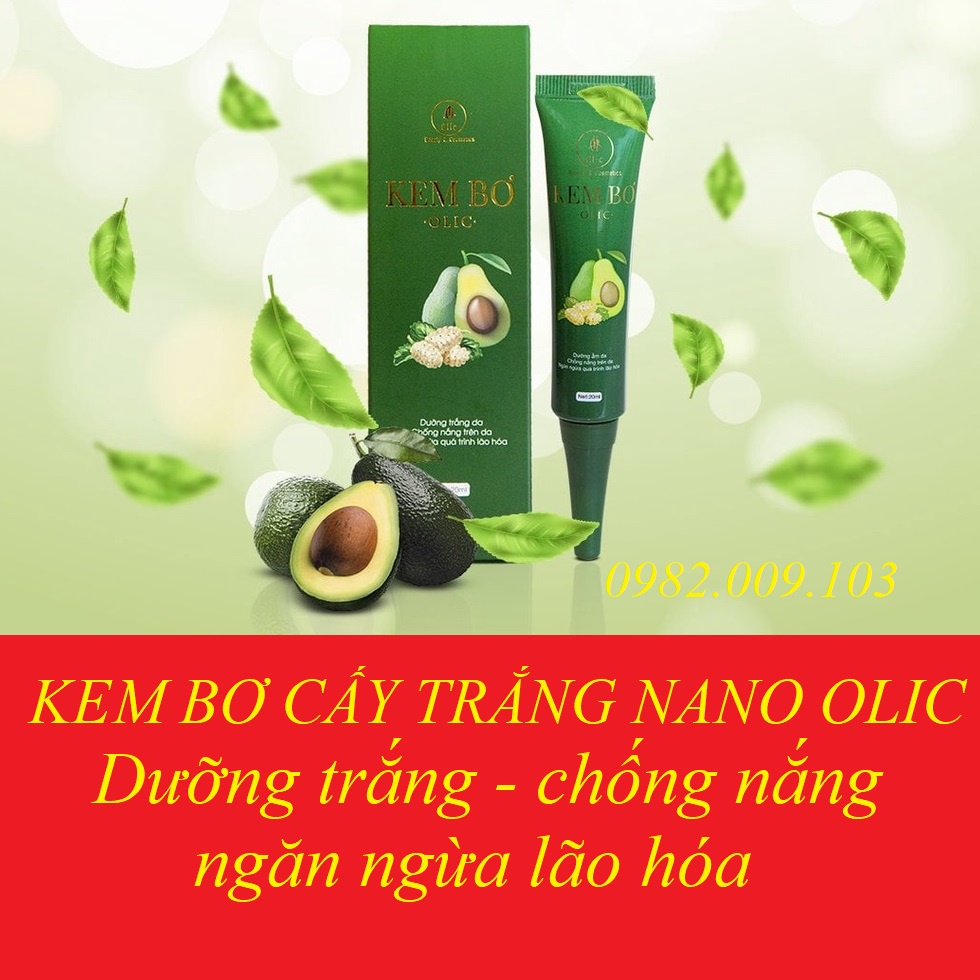 [Chính hãng ] Kem bơ cấy trắng Nano Olic- Dưỡng da trắng sáng từ sâu bên trong