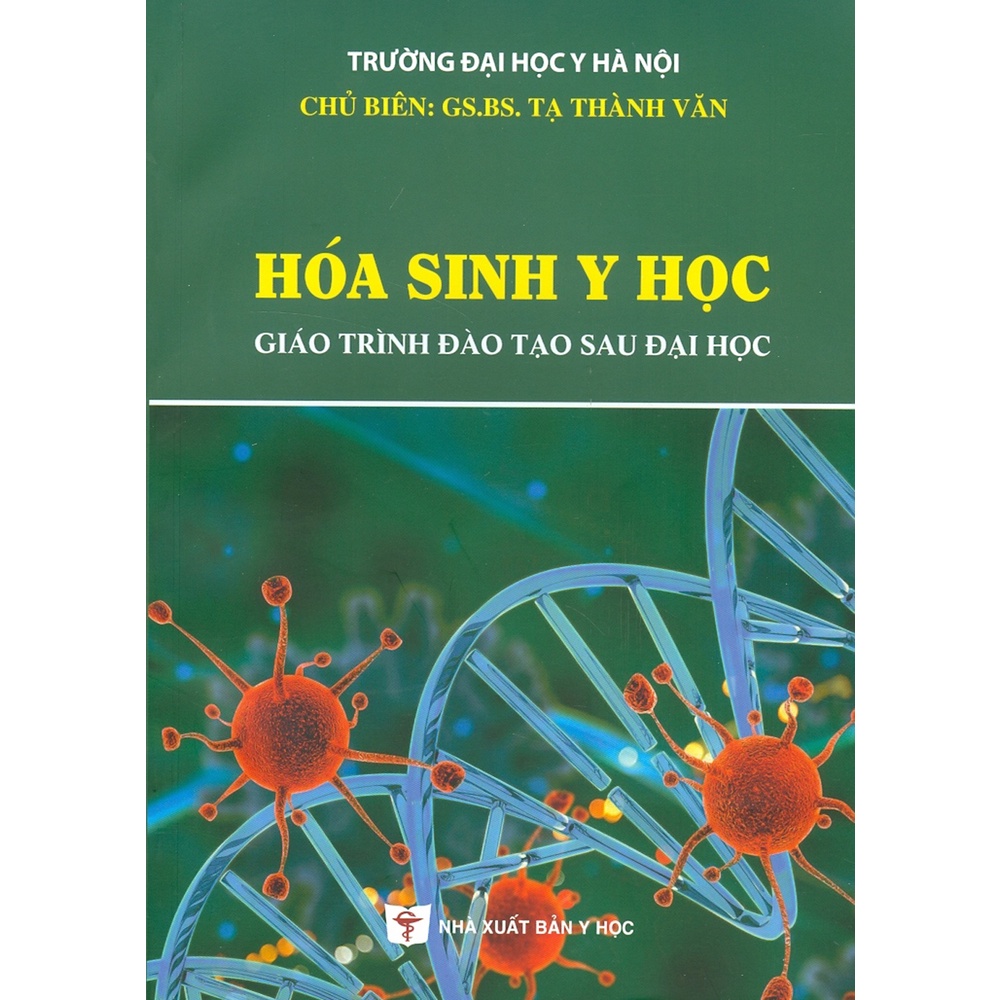 Sách - Hóa Sinh Y Học (Giáo Trình Đào Tạo Sau Đại Học)