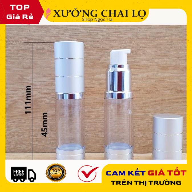 Chai Chiết Mĩ Phẩm ❤ GIÁ RẺ NHẤT ❤ Chai hút chân không trong suốt Nắp Bạc 15ml,30ml,50ml , chai xịt giọt chiết kem .