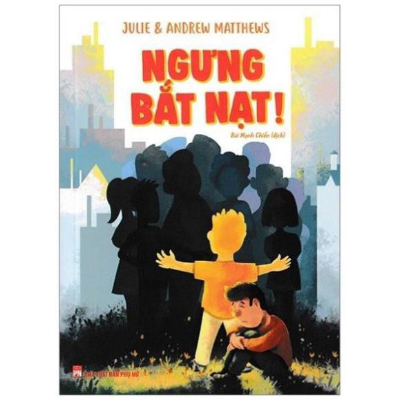 Sách - Ngưng Bắt Nạt! Ngưng bắt nạt [Minh Long]