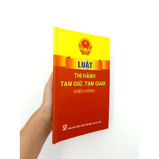 Luật Thi Hành Tạm Giữ, Tạm Giam