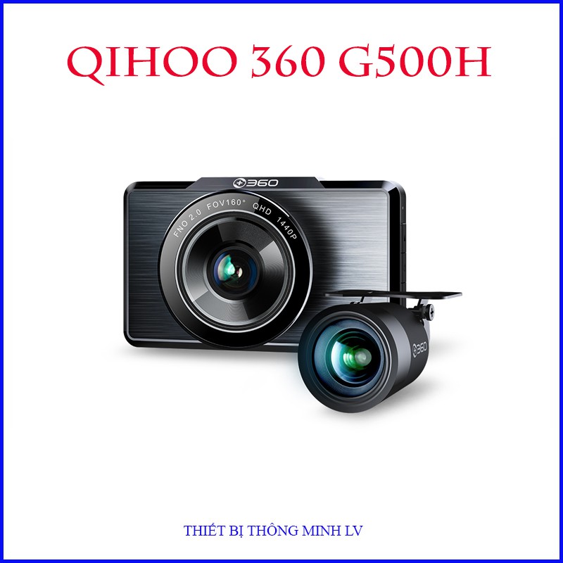 [Bản Quốc Tế] Camera hành trình Qihoo 360 G500H - Bảo hành 12 tháng