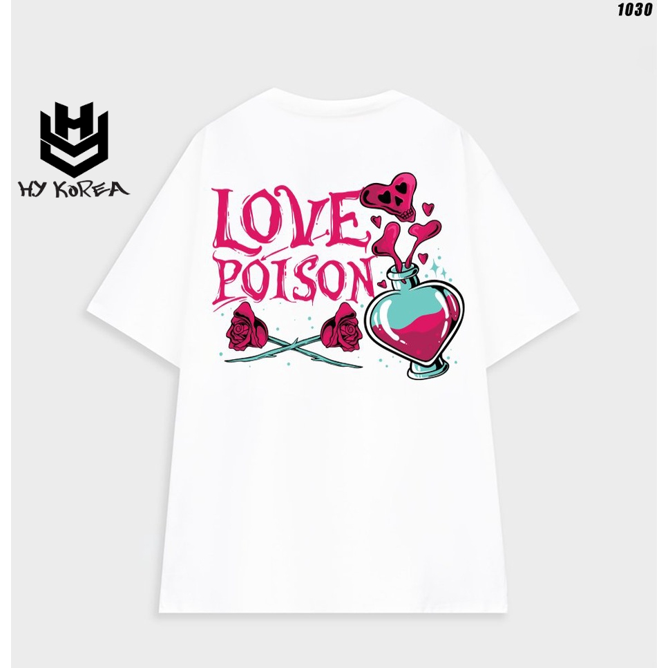 Áo thun tay lỡ unisex form rộng Love Poison 1030 HY KOREA