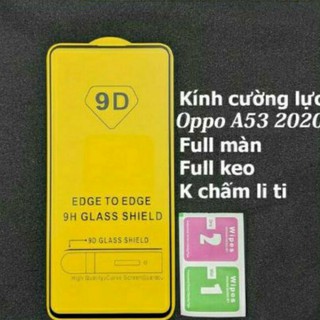 Kính cường lực 9D Cho Oppo A53 2020 Full màn hình siêu đẹp