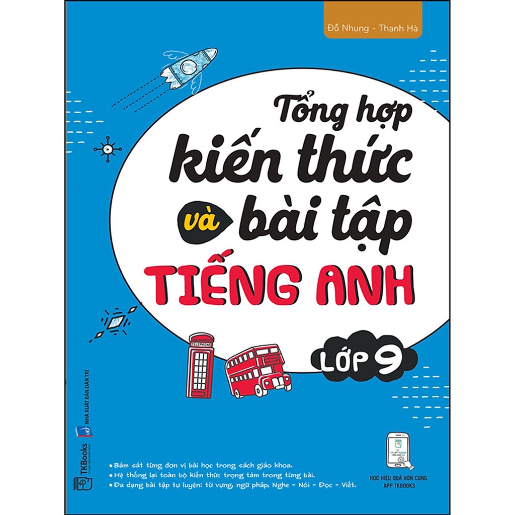 Sách Tổng Hợp Kiến Thức Và Bài Tập Tiếng Anh Lớp 9 TKBooks